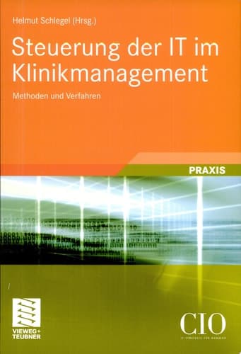 Steuerung der IT im Klinikmanagement Methoden und Verfahren