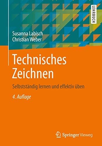 Technisches Zeichnen Selbstständig lernen und effektiv üben