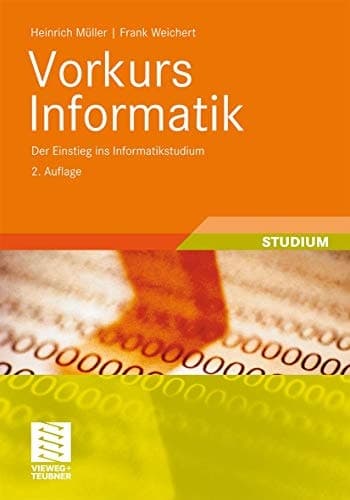 Vorkurs Informatik Der Einstieg ins Informatikstudium