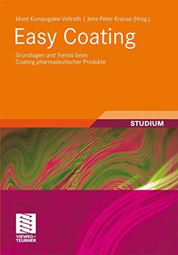Easy Coating Grundlagen und Trends beim Coating pharmazeutischer Produkte