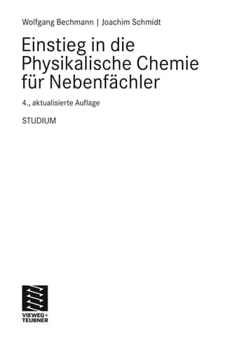 Einstieg in die Physikalische Chemie für Nebenfächler