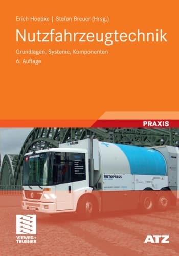 Nutzfahrzeugtechnik Grundlagen, Systeme, Komponenten