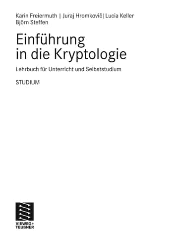 Einführung in die Kryptologie Lehrbuch für Unterricht und Selbststudium