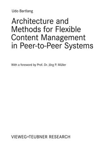 Architecture and Methods for Flexible Content Management in Peer-to-Peer Systems