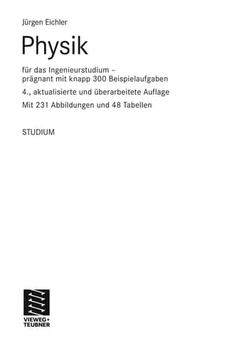 Physik für das Ingenieurstudium - prägnant mit knapp 300 Beispielaufgaben