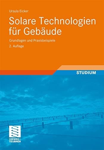 Solare Technologien für Gebäude Grundlagen und Praxisbeispiele