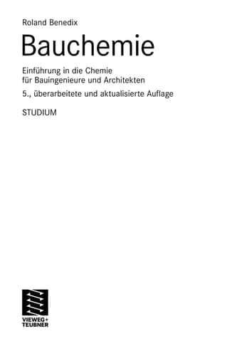 Bauchemie Einführung in die Chemie für Bauingenieure und Architekten