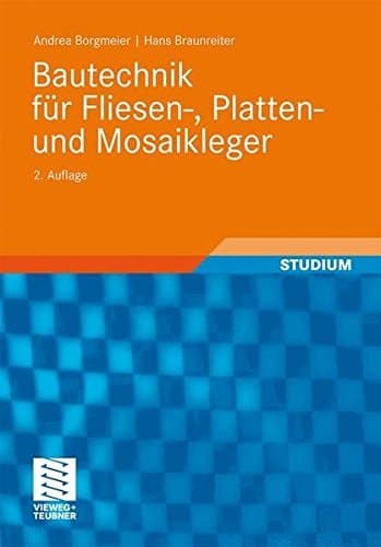 Bautechnik für Fliesen-, Platten- und Mosaikleger