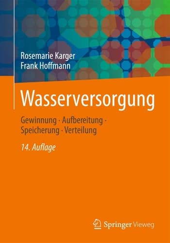 Wasserversorgung Gewinnung - Aufbereitung - Speicherung - Verteilung