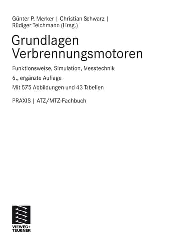 Grundlagen Verbrennungsmotoren Funktionsweise, Simulation, Messtechnik