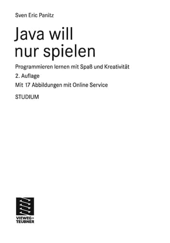 Java will nur spielen Programmieren lernen mit Spaß und Kreativität