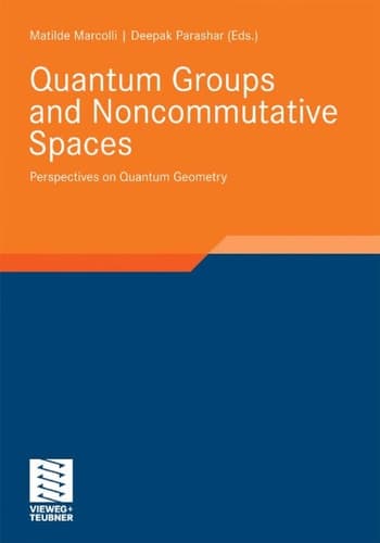 Quantum Groups and Noncommutative Spaces Perspectives on Quantum Geometry