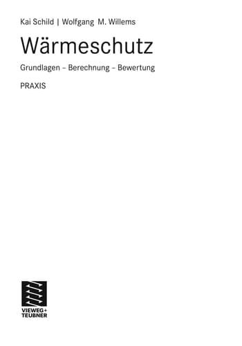 Wärmeschutz Grundlagen - Berechnung - Bewertung