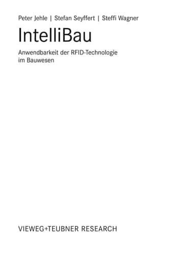IntelliBau Anwendbarkeit der RFID-Technologie im Bauwesen