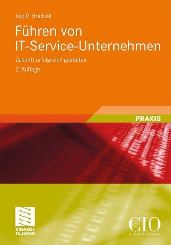 Führen von IT-Service-Unternehmen Zukunft erfolgreich gestalten
