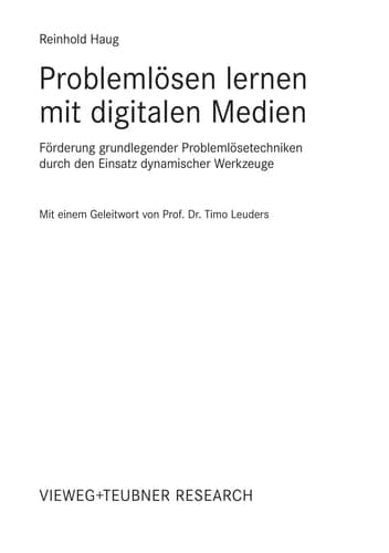 Problemlösen lernen mit digitalen Medien Förderung grundlegender Problemlösetechniken durch den Einsatz dynamischer Werkzeuge