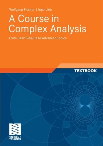 A Course in Complex Analysis From Basic Results to Advanced Topics