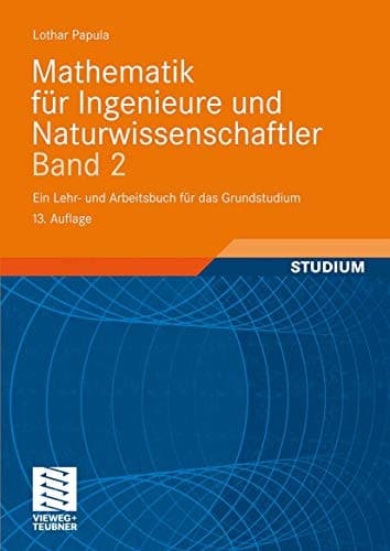 Mathematik für Ingenieure und Naturwissenschaftler Band 2 Ein Lehr- und Arbeitsbuch für das Grundstudium