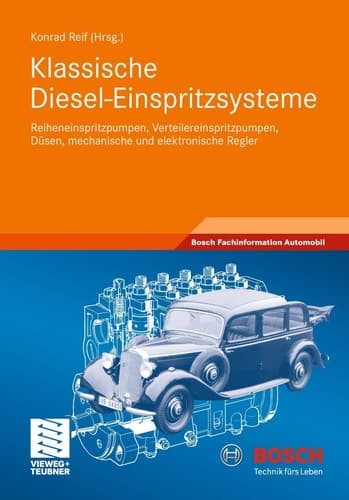 Klassische Diesel-Einspritzsysteme Reiheneinspritzpumpen, Verteilereinspritzpumpen, Düsen, mechanische und elektronische Regler