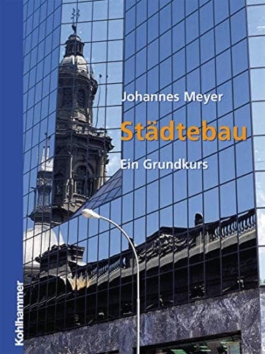 Städtebau Ein Grundkurs
