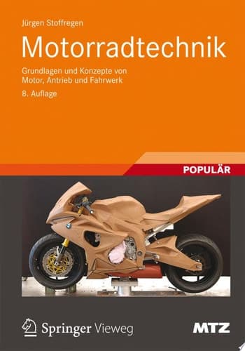 Motorradtechnik Grundlagen und Konzepte von Motor, Antrieb und Fahrwerk