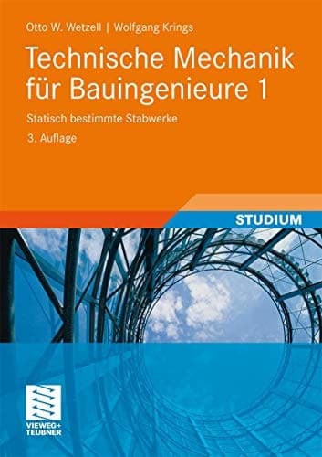 Technische Mechanik für Bauingenieure 1 Statisch bestimmte Stabwerke