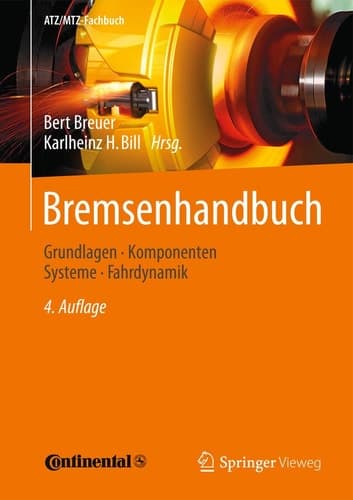 Bremsenhandbuch Grundlagen, Komponenten, Systeme, Fahrdynamik