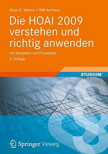 Die HOAI 2009 verstehen und richtig anwenden mit Beispielen und Praxistipps