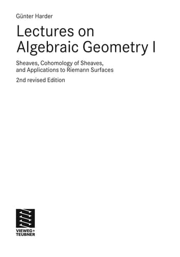 Lectures on Algebraic Geometry I Sheaves, Cohomology of Sheaves, and Applications to Riemann Surfaces