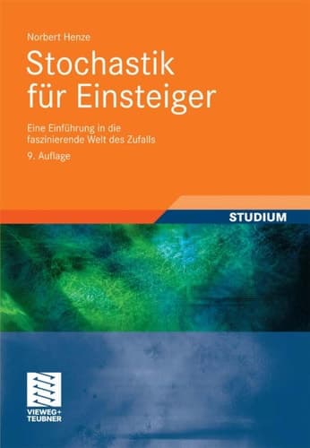 Stochastik für Einsteiger Eine Einführung in die faszinierende Welt des Zufalls