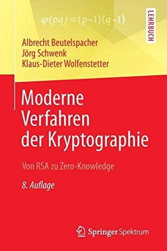 Moderne Verfahren der Kryptographie Von RSA zu Zero-Knowledge