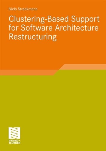 Clustering-Based Support for Software Architecture Restructuring