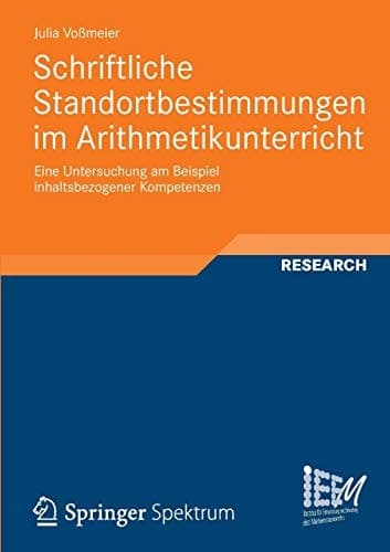 Schriftliche Standortbestimmungen im Arithmetikunterricht Eine Untersuchung am Beispiel inhaltsbezogener Kompetenzen