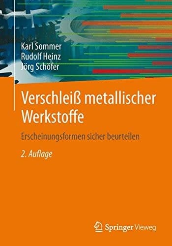 Verschleiß metallischer Werkstoffe Erscheinungsformen sicher beurteilen