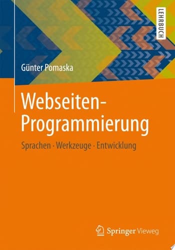 Webseiten-Programmierung Sprachen, Werkzeuge, Entwicklung