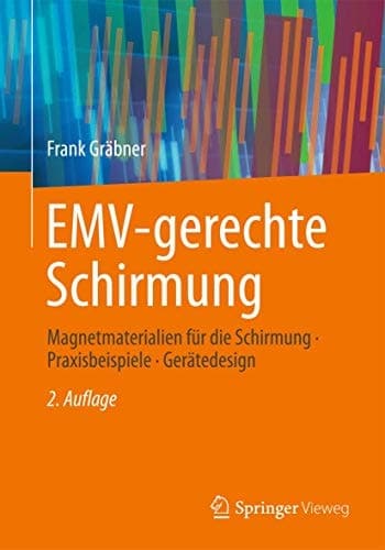 EMV-gerechte Schirmung Magnetmaterialien für die Schirmung - Praxisbeispiele - Gerätedesign