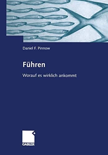 Führen Worauf es wirklich ankommt