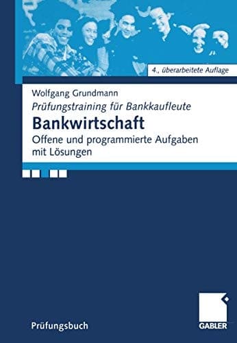 Bankwirtschaft offene und programmierte Aufgaben mit Lösungen