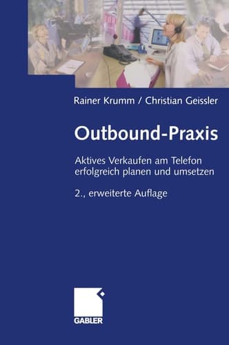 Outbound-Praxis Aktives Verkaufen am Telefon erfolgreich planen und umsetzen