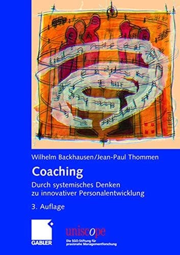 Coaching Durch systemisches Denken zu innovativer Personalentwicklung