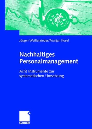 Nachhaltiges Personalmanagement Acht Instrumente zur systematischen Umsetzung