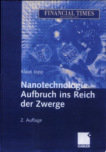 Nanotechnologie - Aufbruch ins Reich der Zwerge