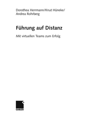 Führung auf Distanz mit virtuellen Teams zum Erfolg
