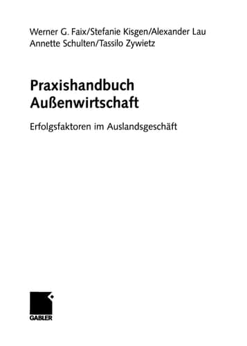 Praxishandbuch Außenwirtschaft Erfolgsfaktoren im Auslandsgeschäft