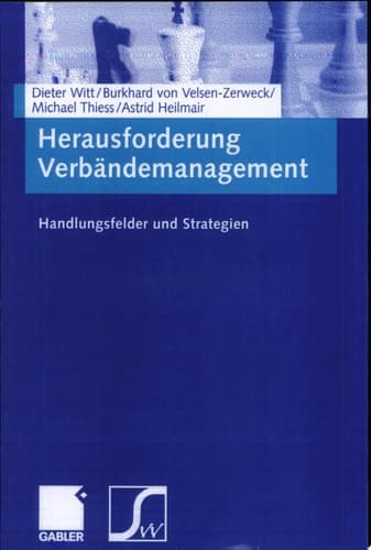 Herausforderung Verbändemanagement Handlungsfelder und Strategien