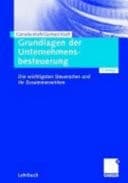 Grundlagen der Unternehmensbesteuerung die wichtigsten Steuerarten und ihr Zusammenwirken