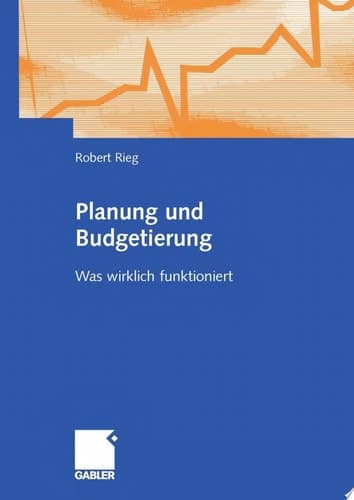 Planung Und Budgetierung Was Wirklich Funktioniert