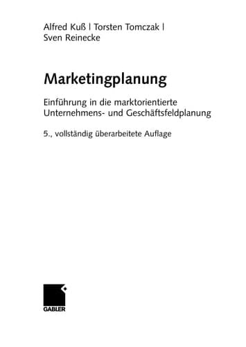 Marketingplanung Einführung in die marktorientierte Unternehmens- und Geschäftsfeldplanung