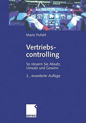 Vertriebscontrolling So steuern Sie Absatz, Umsatz und Gewinn