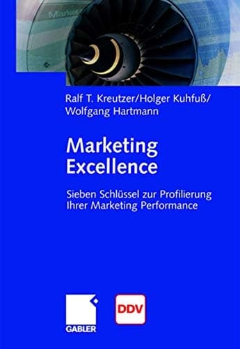 Marketing Excellence 7 Schlüssel zur Profilierung Ihrer Marketing Performance